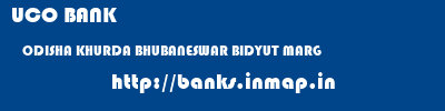 UCO BANK  ODISHA KHURDA BHUBANESWAR BIDYUT MARG  banks information 